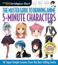 Ghid complet pentru desen anime: personaje în 5 minute (ISBN: 9781684620203)