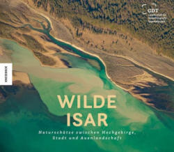 Wilde Isar - Christopher Meyer, Gesellschaft für Naturfotografie e. V (ISBN: 9783957284457)