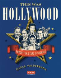 This Was Hollywood (ISBN: 9780762495863)