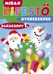 - Mirax kifestő gyerekeknek - Karácsony 1 (ISBN: 9789639944466)