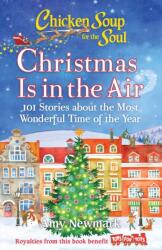 Chicken Soup for the Soul: Christmas Is in the Air (ISBN: 9781611590708)