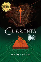 Currents: The Ables Book 3 (ISBN: 9781684423422)