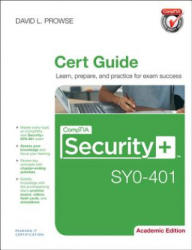 CompTIA Security+ SY0-401 Cert Guide, Academic Edition - David L Prowse (2014)
