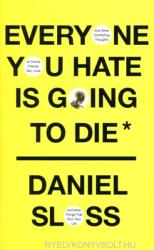 Daniel Sloss: Everyone You Hate is Going to Die (2021)