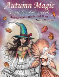 Autumn Magic Grayscale Coloring Book - Molly Harrison (2016)