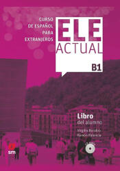 ELE ACTUAL B1. Libro del alumno - Borobio Carrera, Virgilio, Palencia del Burgo, Ramón (2019)