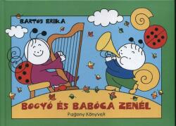 Bogyó és Babóca zenél (ISBN: 9786155883767)