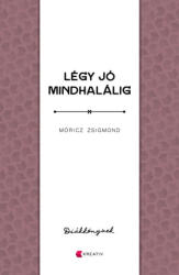 Légy jó mindhalálig (ISBN: 9786066462075)