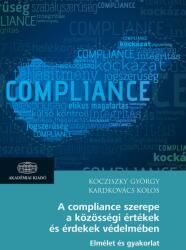 A compliance szerepe a közösségi értékek és érdeke (ISBN: 9789634545965)