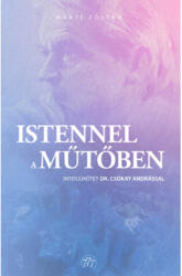 Istennel a műtőben (ISBN: 9786150092218)