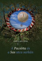 A Pacsirta és a Sas utca sarkán (ISBN: 9786155814679)