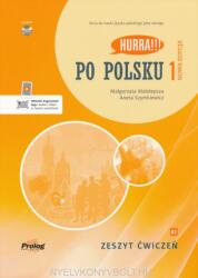 Hurra! ! ! Po Polsku 1 Zeszyt ćwiczeń. Nowa Edycja (ISBN: 9788360229392)