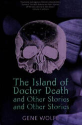 Island of Doctor Death - Gene Wolfe (2007)