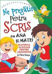 Ne pregatim pentru scris cu Ana si Matei - Mara Neacsu (ISBN: 9786069651445)