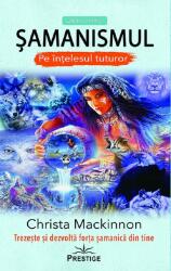 Șamanismul pe înțelesul tuturor (ISBN: 9786069651322)