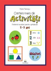 Cartea mea de activitati, 2-3 ani - Mara Neacsu (ISBN: 9786068379401)