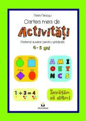 Cartea mea de activitati, 4-5 ani - Mara Neacsu (ISBN: 9786068379425)