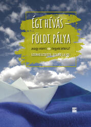 Égi hívás - földi pálya (2020)