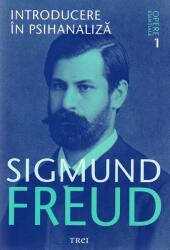 Introducere in psihanaliza. Opere Esentiale, volumul 1 - Sigmund Freud (ISBN: 9786064000989)