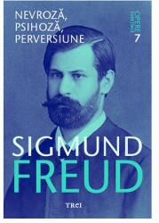 Nevroza, psihoza, perversiune - Opere Esentiale, vol. 7 - Sigmund Freud (ISBN: 9786064001047)