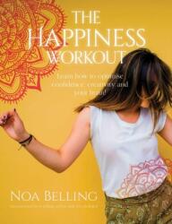 Happiness Workout - Noa Belling (ISBN: 9781925924442)
