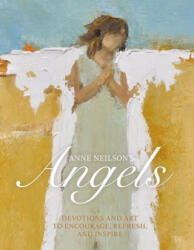 Anne Neilson's Angels - Anne Neilson (ISBN: 9781400220403)