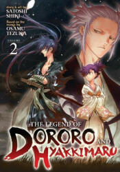 Legend of Dororo and Hyakkimaru Vol. 2 - Satoshi Shiki (ISBN: 9781645057604)