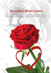A rózsa könnyei (ISBN: 9786155849992)