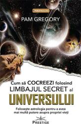 Cum să cocreezi folosind limbajul secret al universului (ISBN: 9786069651490)