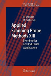 Applied Scanning Probe Methods XIII - Bharat Bhushan, Harald Fuchs (2010)