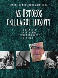 AZ ÜSTÖKÖS CSILLAGOT HOZOTT (ISBN: 9789638868626)