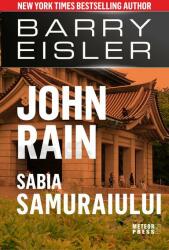 John Rain. Sabia samuraiului (ISBN: 9789737287892)