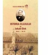 Istoria Clujului 4 - Jakab Elek (ISBN: 9786067975864)