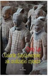 Valorile fundamentale ale civilizatiei chineze - Chen Lai (ISBN: 9786069924211)