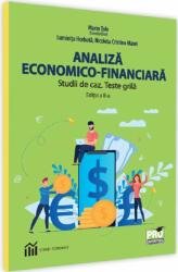Analiza economico-financiara. Studii de caz. Teste grila - Nicoleta Cristina Matei, Luminita Horhota, Marin Tole (ISBN: 9786062612627)
