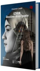 IZMIR. Destine divergente (Vol. 1) Seria Kader (ISBN: 9786069508718)