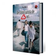 Destinul saruta de 3 ori - Nina Marcu (ISBN: 9786069508725)