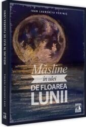 Masline in ulei de floarea lunii - Ioan - Laurentiu Vedinas (ISBN: 9786069018200)