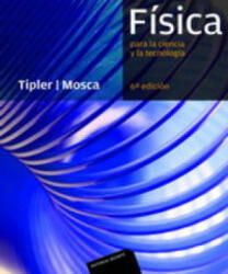 Física para la ciencia y la tecnología. Vol. 2, Electricidad y magnetismo, luz - PAUL TIPLER, GENE MOSCA (ISBN: 9788429144307)