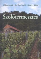 Szőlőtermesztés (ISBN: 9789632867632)