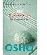 Osho. Constientizarea. Cheia pentru a trai in armonie - Osho International Foundation (ISBN: 9786067411799)