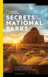 National Geographic Secrets of the National Parks, 2nd Edition - National Geographic (ISBN: 9781426220852)