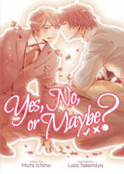 Yes, No, or Maybe? (Light Novel 1) - Lala Takemiya (ISBN: 9781645058663)