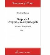 Drept civil. Drepturile reale principale. Manual de seminar. Editia 2 - Cristina Zamsa (ISBN: 9786061804672)