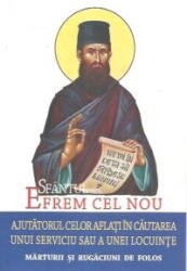 Sfantul Efrem Cel Nou, Ajutorul Celor Aflati In Cautarea Unui Serviciu Sau A Unei Locuinte, - Editura Sophia (ISBN: 9789731364636)