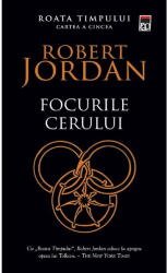 Focurile cerului - Robert Jordan (ISBN: 9786066090933)