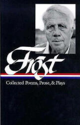 Robert Frost - Robert Frost, Richard Poirier, Mark Richardson (ISBN: 9781883011062)