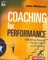 Coaching for Performance: Growing Human Potential and Purpose (ISBN: 9781857885354)
