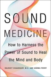 Sound Medicine - CHAUDHARY KULREET (ISBN: 9780062867339)