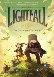 Lightfall: The Girl & the Galdurian - Tim Probert (ISBN: 9780062990464)
